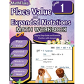 Place Value and Expanded Notations Math Workbook 1st Grade: Place Value Grade 1, Expanded Notations with Answers