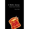 A Mythic Journey: Gunter Grass's Tin Drum