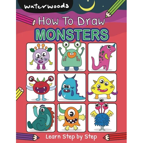 How To Draw Monsters: Learn How to Draw Monsters with Easy Step by Step Guide