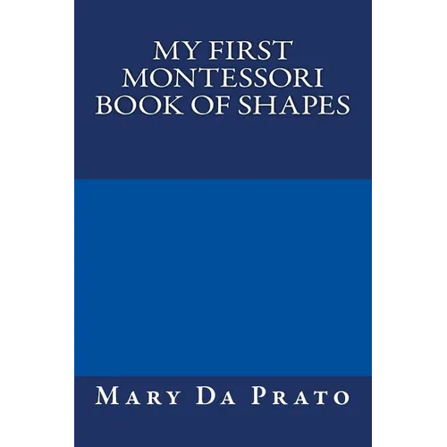 My First Montessori Book of Shapes