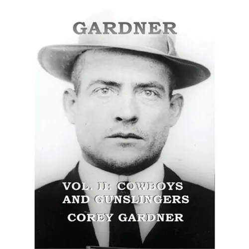 GARDNER Vol. II: Cowboys and Gunslingers