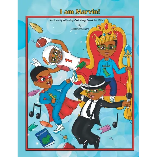 I am Marvin: An Identity Affirming Coloring Book for Kids