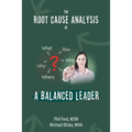 The Root Cause Analysis of a Balanced Leader