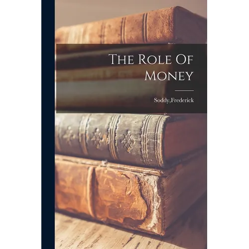 The Role Of Money