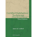 Certified Ophthalmic Technician Exam Review Manual