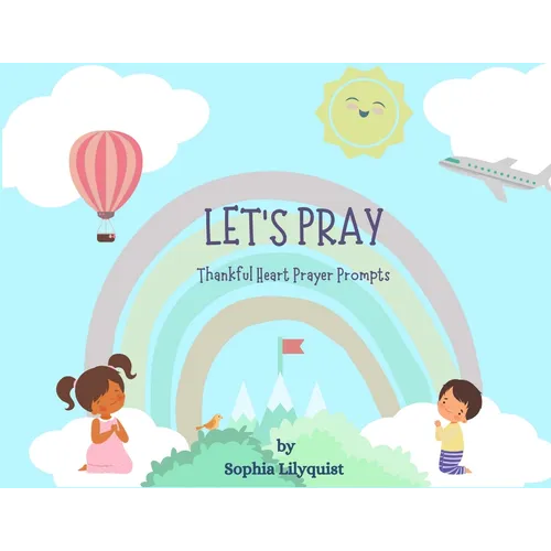 Let's Pray: Thankful Heart Prayer Prompts
