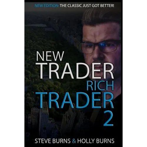 New Trader Rich Trader 2: Good Trades Bad Trades