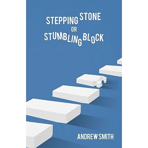 Stepping Stone or Stumbling Block ?
