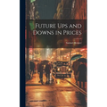 Future ups and Downs in Prices