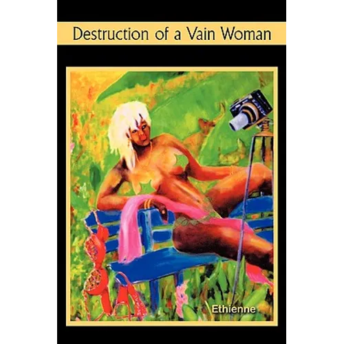 Destruction of A Vain Woman