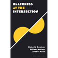 Blackness at the Intersection