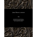 James Watson: A Memoir