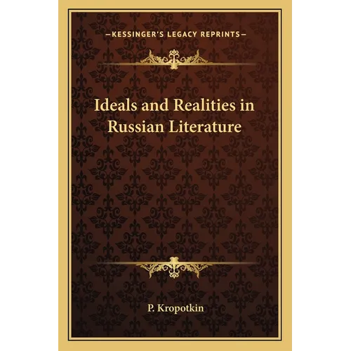 Ideals and Realities in Russian Literature