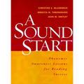 A Sound Start: Phonemic Awareness Lessons for Reading Success