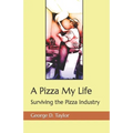 A Pizza My Life: Surviving the Pizza Industry