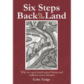 Six Steps Back to the Land: Why We Need Small Mixed Farms and Millions More Farmers