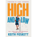 High and Low: High and Low: How I Hiked Away From Depression Across Scotland