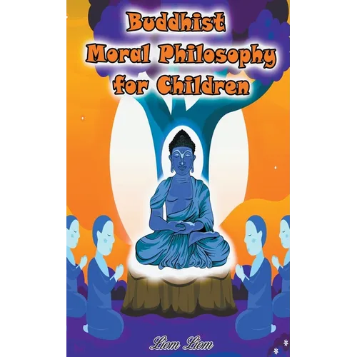 Buddhist Moral Philosophy for Children