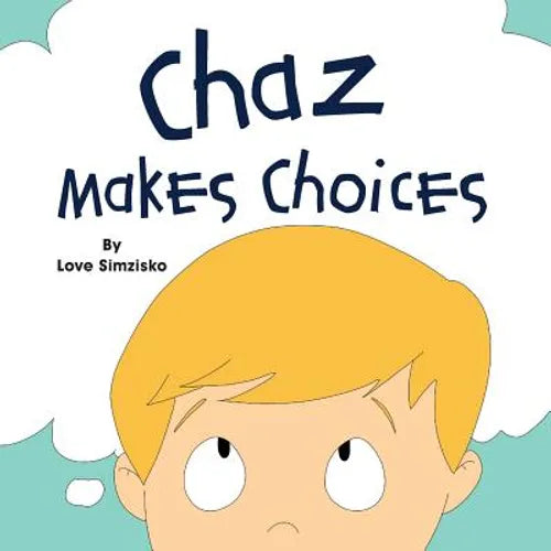 Chaz Makes Choices