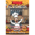 Thanksgiving Sabotage Blackthorn Stables November Mystery - Dyslexia Friendly