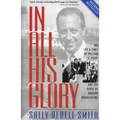 In All His Glory: The Life and Times of William S. Paley and the Birth of Modern Broadcasting