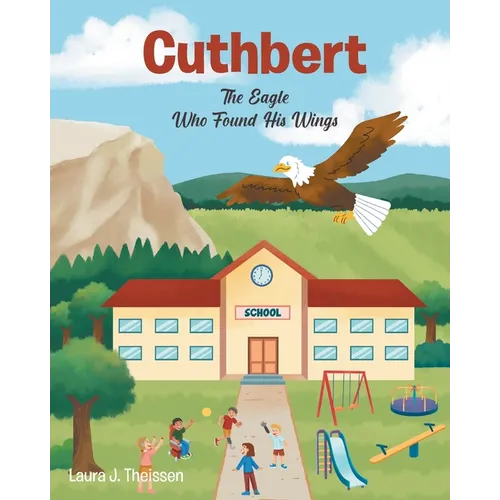 Cuthbert: The Eagle Who Found His Wings