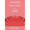 Keeping Your Seat at the Table