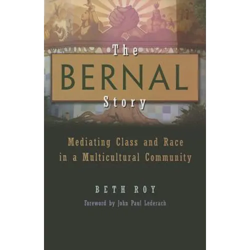 The Bernal Story: Mediating Class and Race in a Multicultural Community