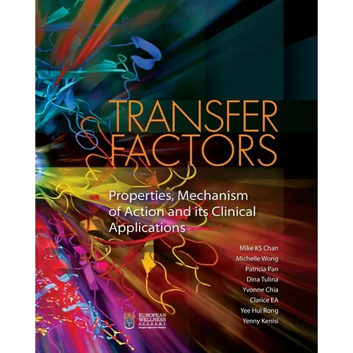 Transfer Factors: Properties, Mechanism of Action and Its Clinical Applications