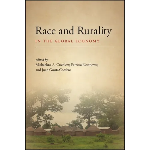 Race and Rurality in the Global Economy