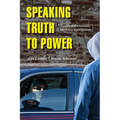 Speaking Truth to Power: Confidential Informants and Police Investigations