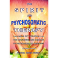 The Spirit and Psychosomatic Therapy