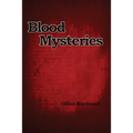Blood Mysteries