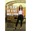 A Team of Five Million?: The 2020 'Covid-19' New Zealand General Election