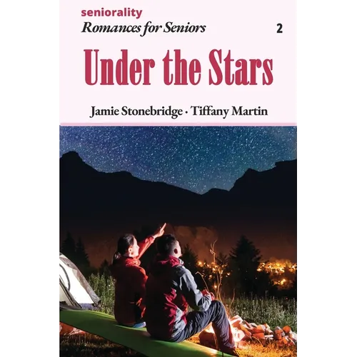 Under the Stars: A Large Print Light Romance for Seniors