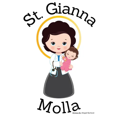 St. Gianna Molla - Children's Christian Book - Lives of the Saints