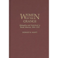 Women of the Grange: Mutuality and Sisterhood in Rural America, 1866-1920