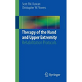 Therapy of the Hand and Upper Extremity: Rehabilitation Protocols