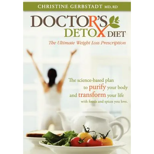 Doctor's Detox Diet The Ultimate Weight Loss Prescription