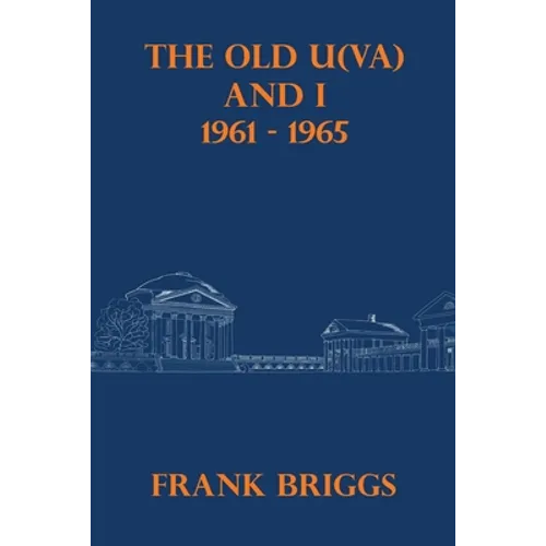 The Old U(VA) and I: 1961 - 1965