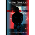 One Man Crime Spree