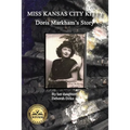 Miss Kansas City Kitty: Doris Markham's Story
