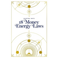 18 Money Energy Laws