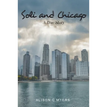 Soli and Chicago: A True Story