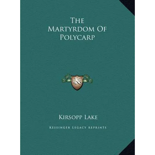 The Martyrdom Of Polycarp