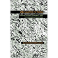 Speculative Fictions: Chilean Culture, Economics, and the Neoliberal Transition