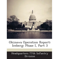 Okinawa Operation Report: Iceberg: Phase I, Part 3