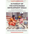 In Pursuit of the Sustainable Development Goals: Success Stories of Women Entrepreneurs in Emerging Economies