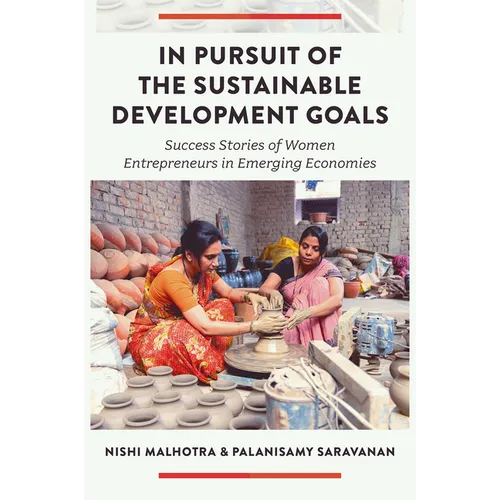 In Pursuit of the Sustainable Development Goals: Success Stories of Women Entrepreneurs in Emerging Economies