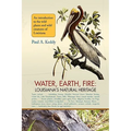 Water, Earth, Fire: Louisiana's Natural Heritage